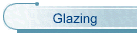 Glazing