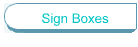 Sign Boxes